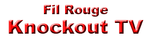 Fil Rouge: Knockout TV
