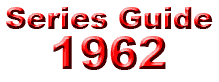 Series Guide: 1962