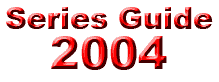 Series Guide: 2004