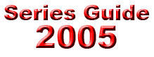 Series Guide: 2005
