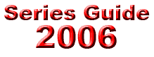 Series Guide: 2006