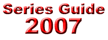 Series Guide: 2007